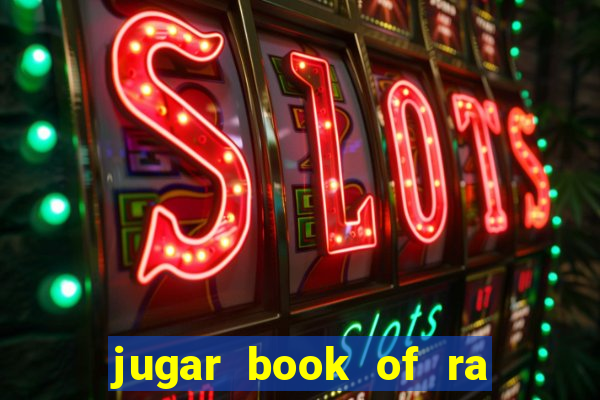 jugar book of ra delux slot