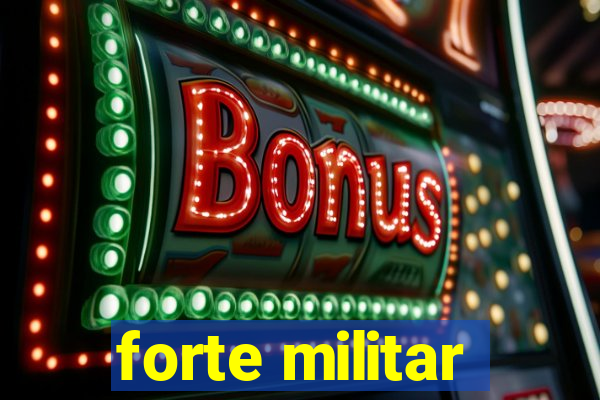 forte militar