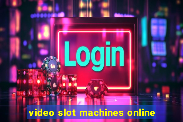 video slot machines online