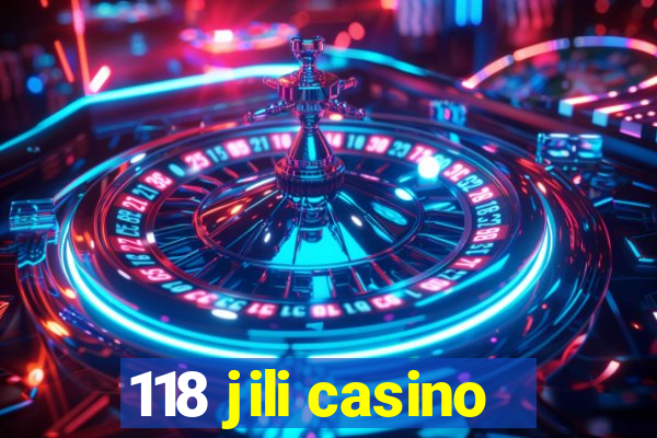 118 jili casino