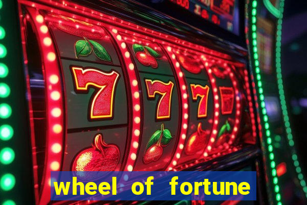 wheel of fortune slot machines