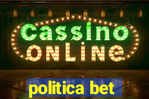 politica bet