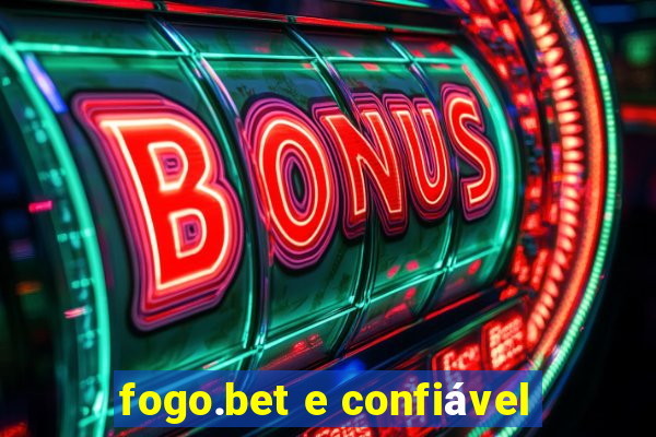 fogo.bet e confiável