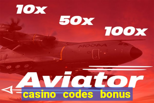 casino codes bonus no deposit