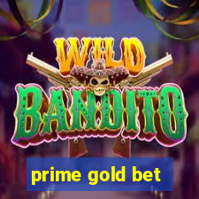 prime gold bet