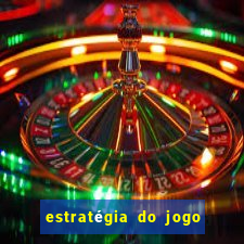 estratégia do jogo fortune tiger