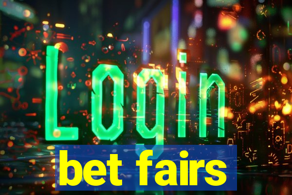 bet fairs