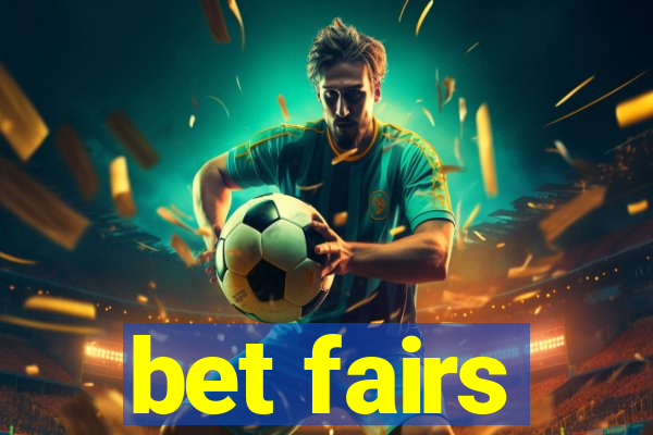 bet fairs