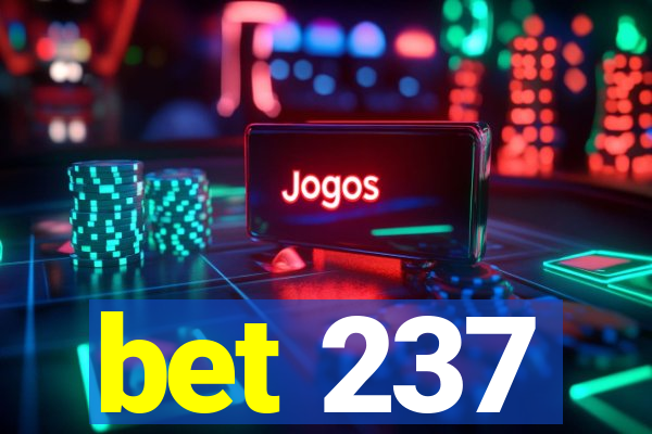 bet 237