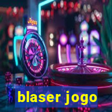 blaser jogo