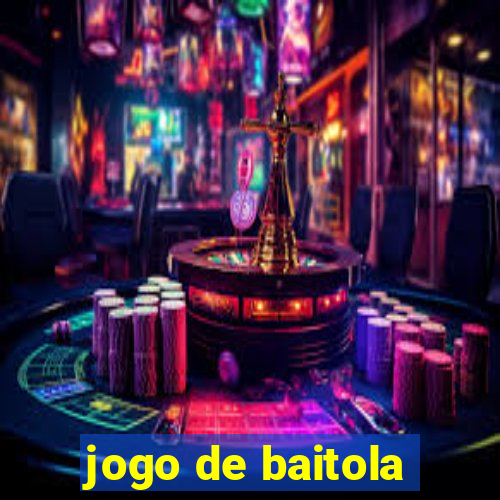 jogo de baitola