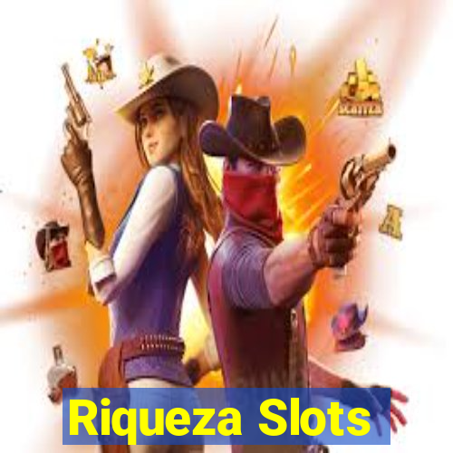 Riqueza Slots