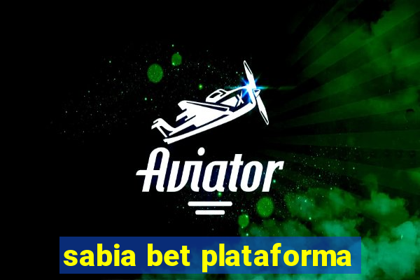 sabia bet plataforma