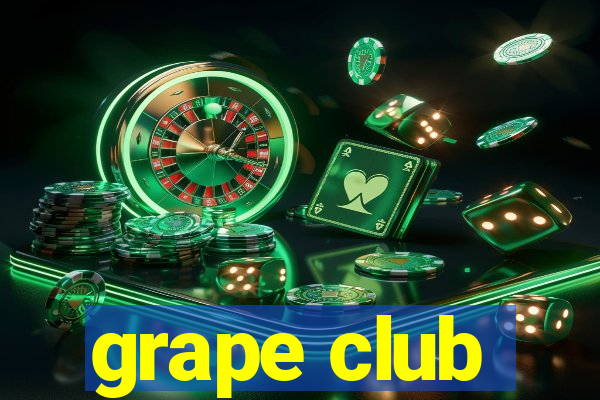 grape club