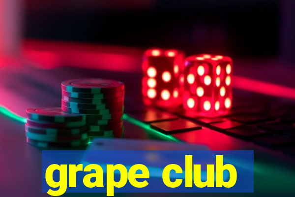 grape club