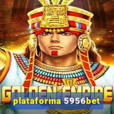 plataforma 5956bet