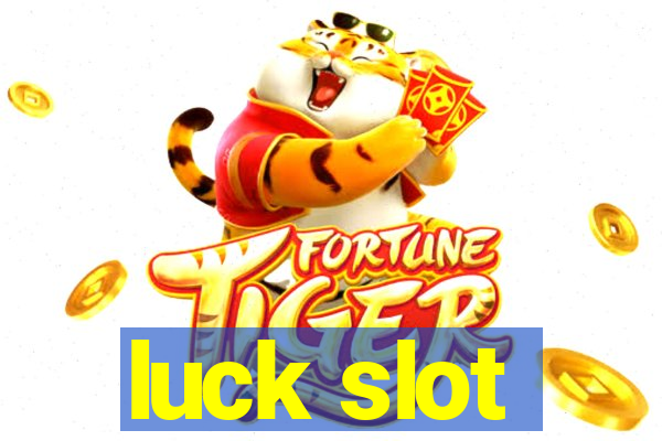 luck slot