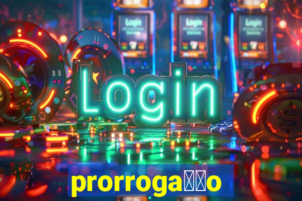 prorroga莽茫o conta na aposta