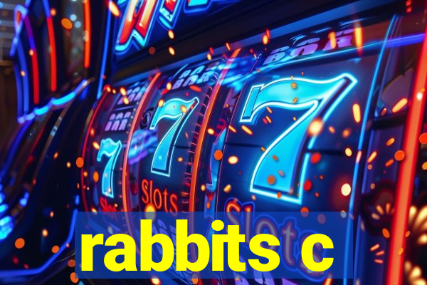 rabbits c