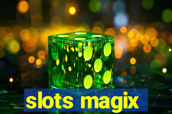 slots magix