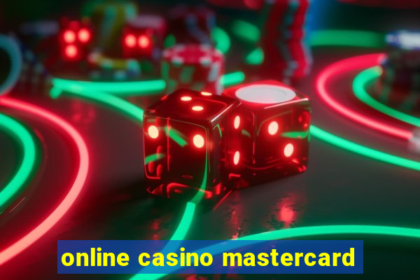 online casino mastercard