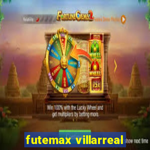 futemax villarreal