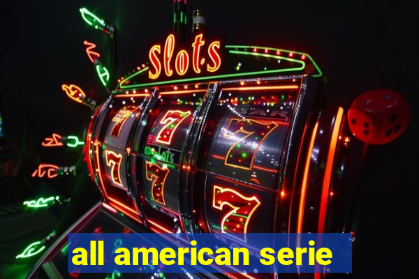 all american serie