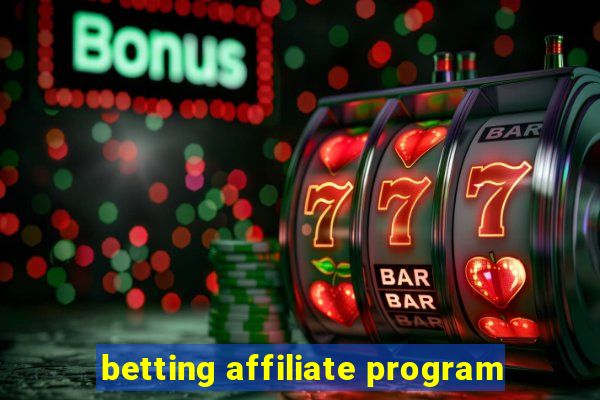 betting affiliate program