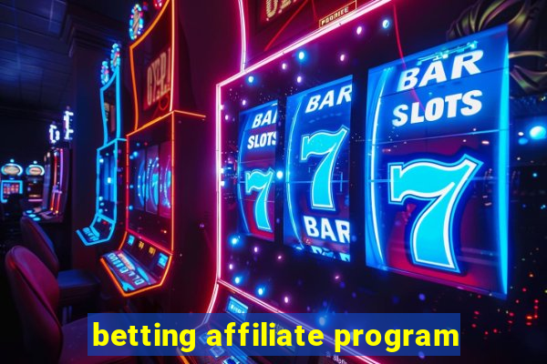 betting affiliate program