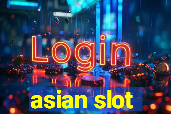 asian slot