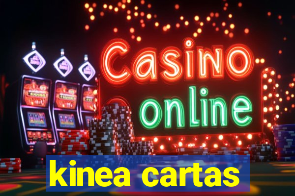 kinea cartas