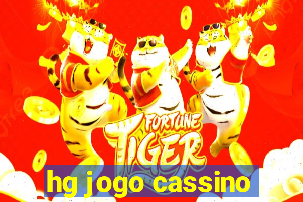 hg jogo cassino