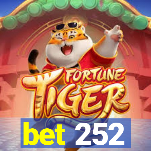 bet 252