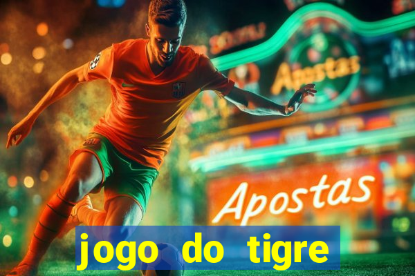 jogo do tigre ganhar bonus