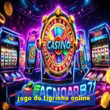 jogo do tigrinho online