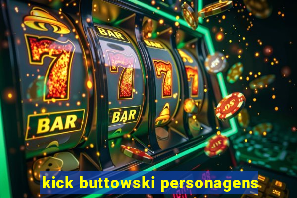 kick buttowski personagens