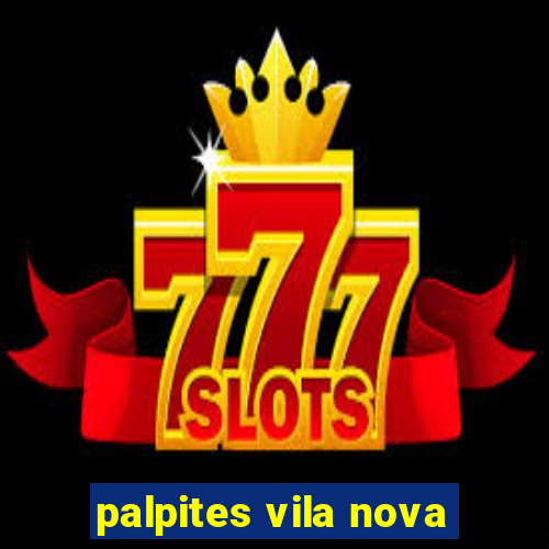 palpites vila nova