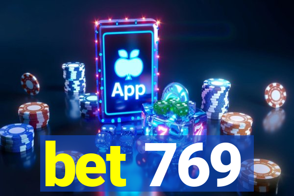 bet 769