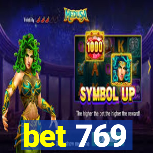 bet 769