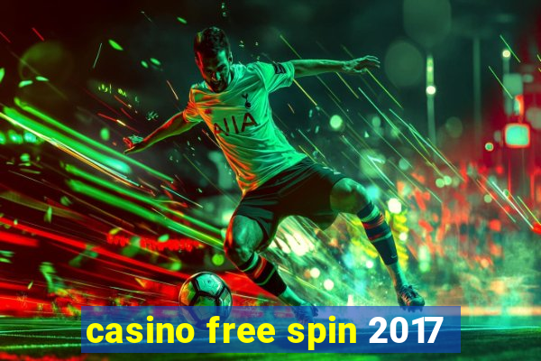 casino free spin 2017