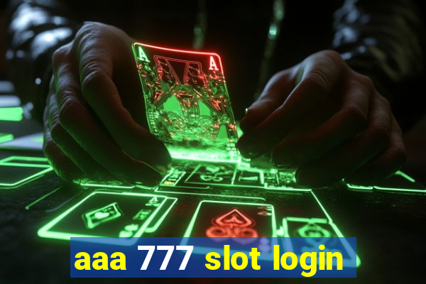 aaa 777 slot login