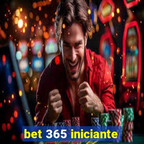 bet 365 iniciante