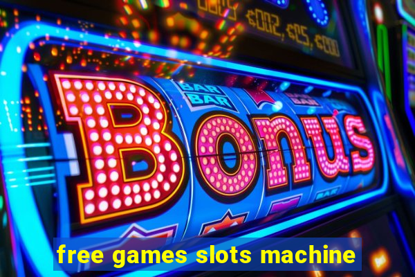 free games slots machine