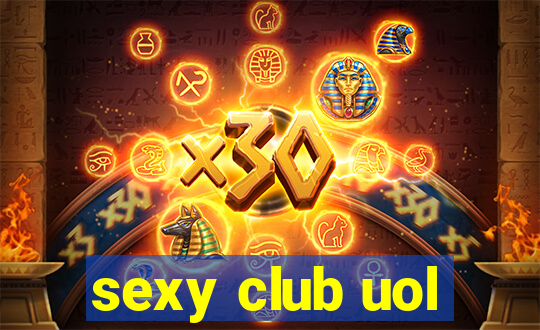 sexy club uol