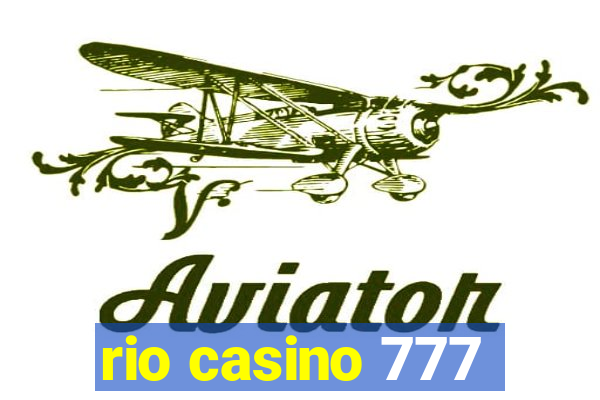 rio casino 777