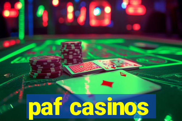 paf casinos