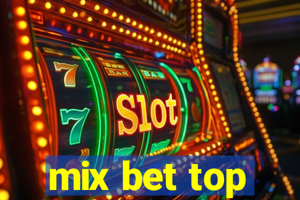 mix bet top