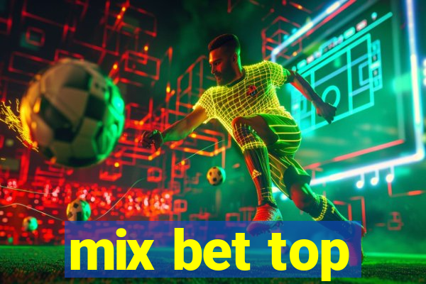 mix bet top