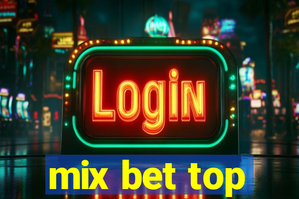 mix bet top