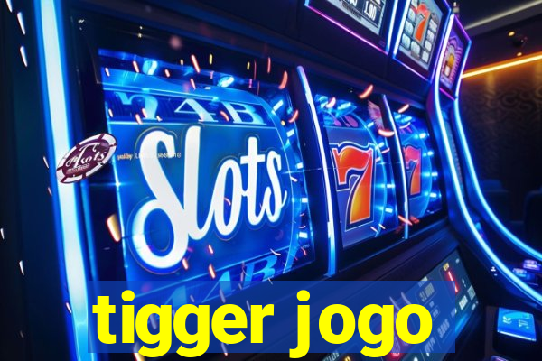 tigger jogo